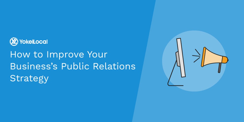 How to Improve Your Business’s Public Relations Strategy